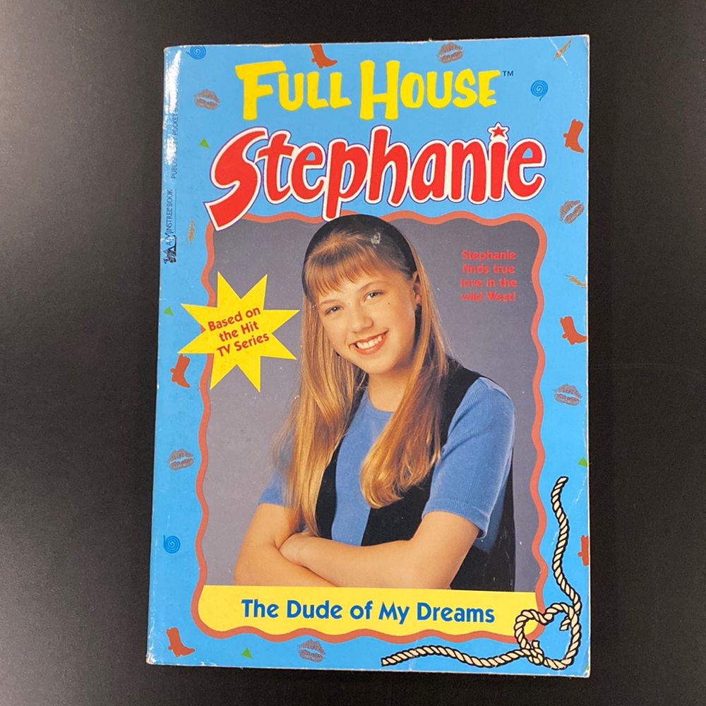 Full House Stephanie #10: The Dude of My Dreams by Karen Bentley - Novel